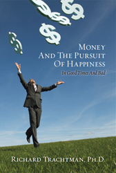 Money and the Pursuit of Happiness by Dr. Richard Trachtman